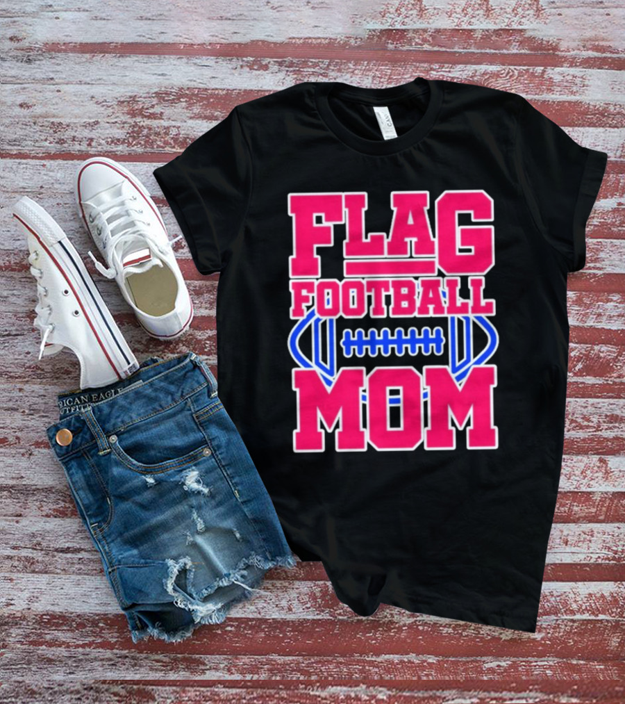 Flag Football Mom For Players T-Shirt