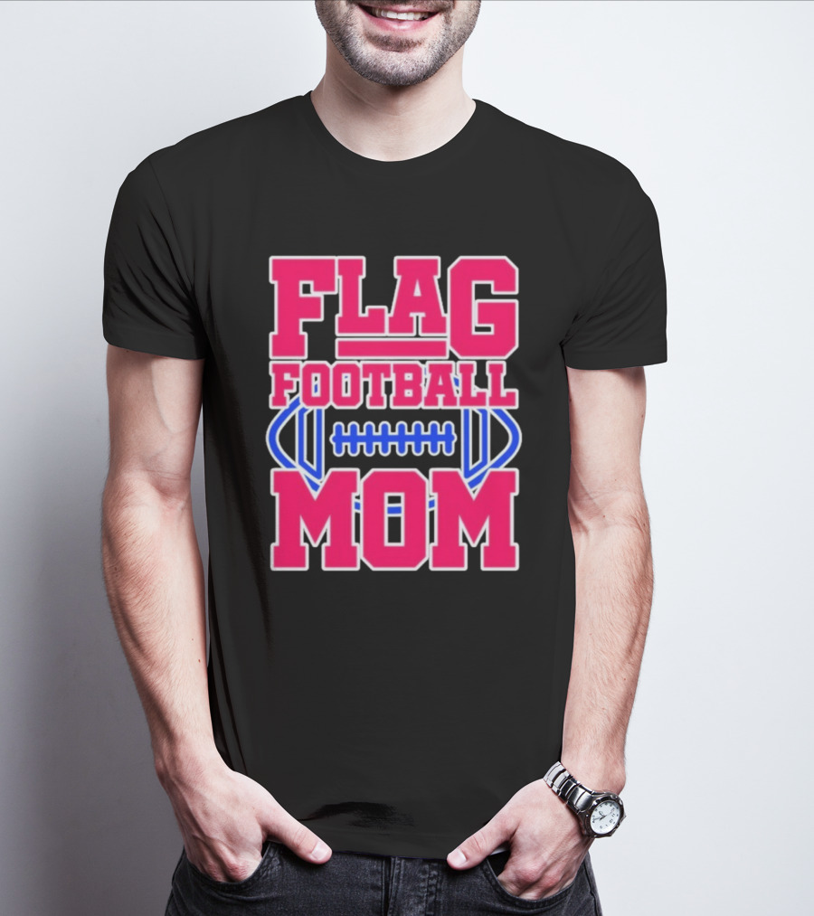 Flag Football Mom For Players T-Shirt