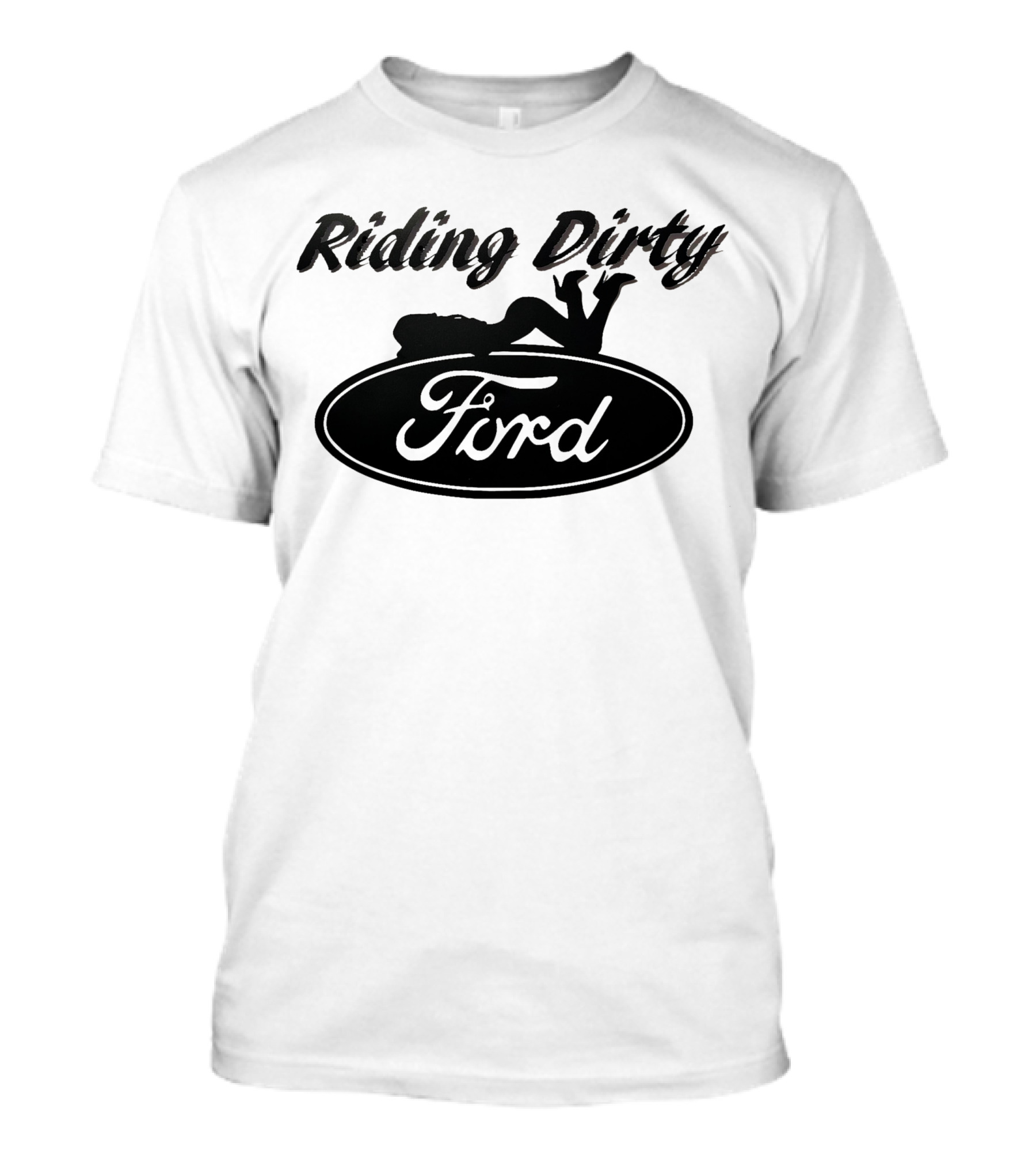 Riding Dirty Ford T-Shirt