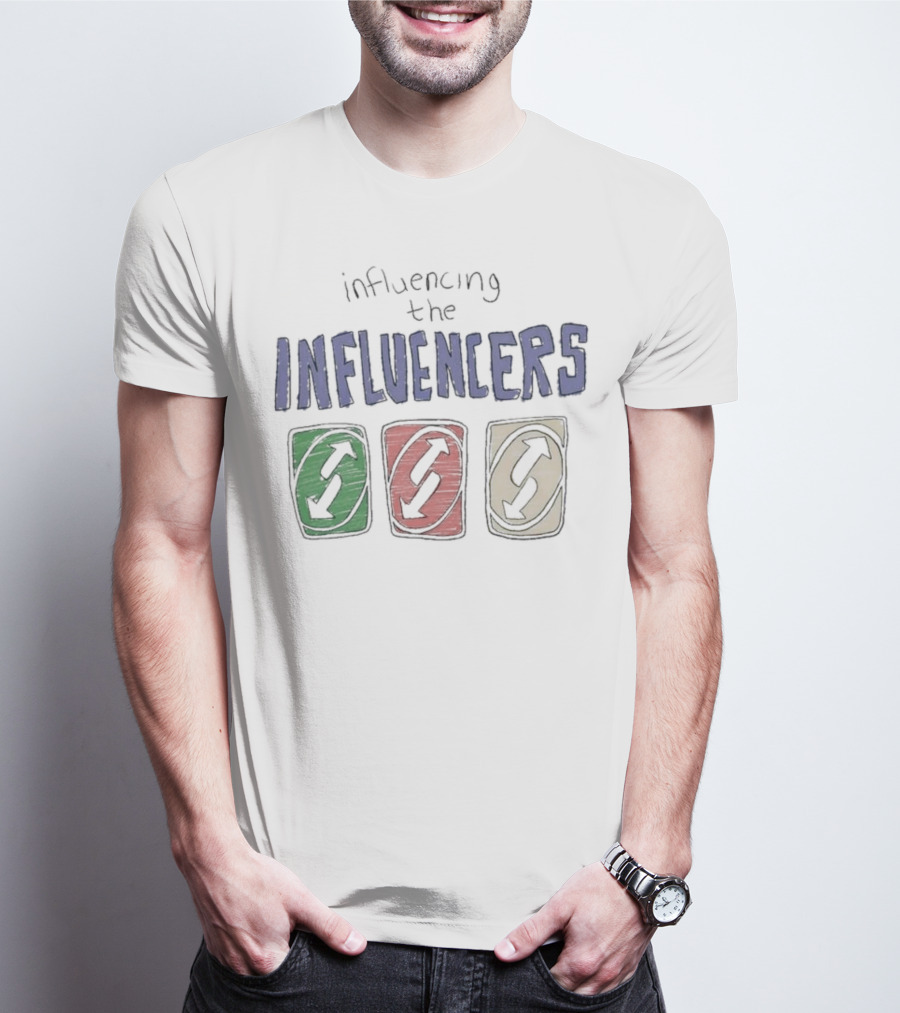 Influencing The Influencers UNO Reverse Cards T-Shirt