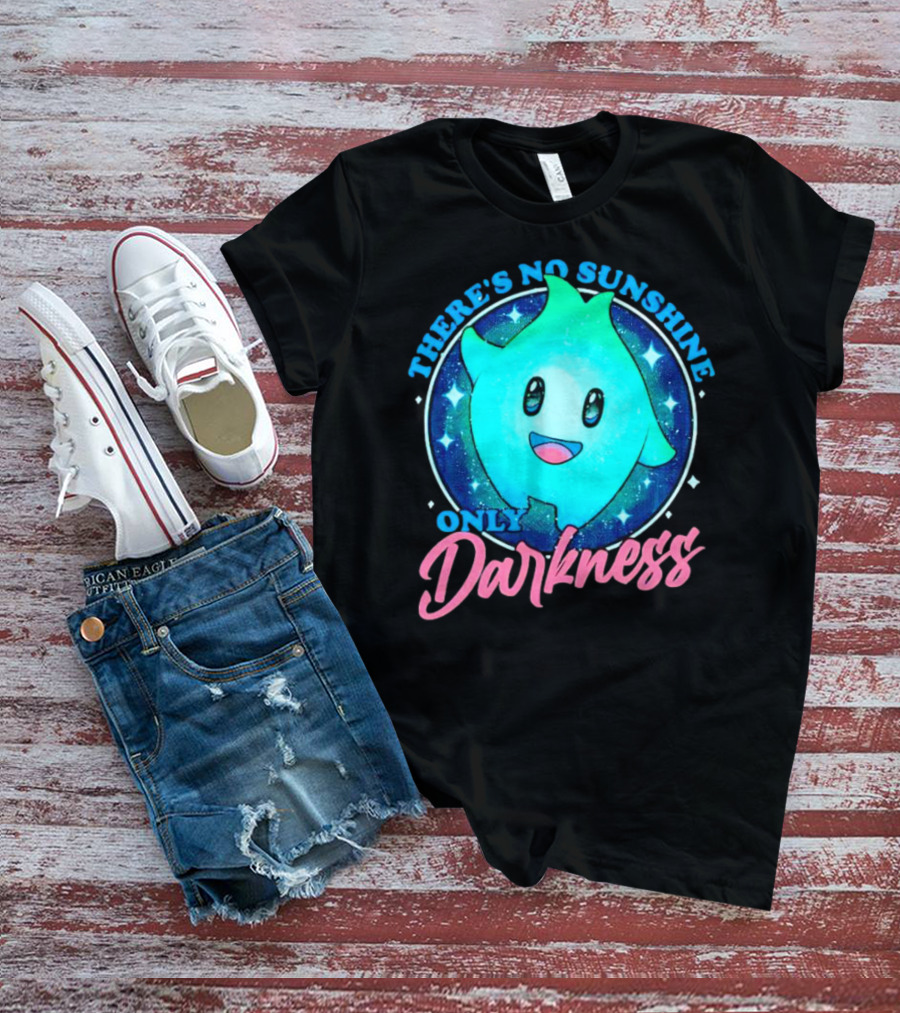 THERE’S NO SUNSHINE ONLY DARKNESS Cute Aqua Creature With Starry Night Background T-Shirt