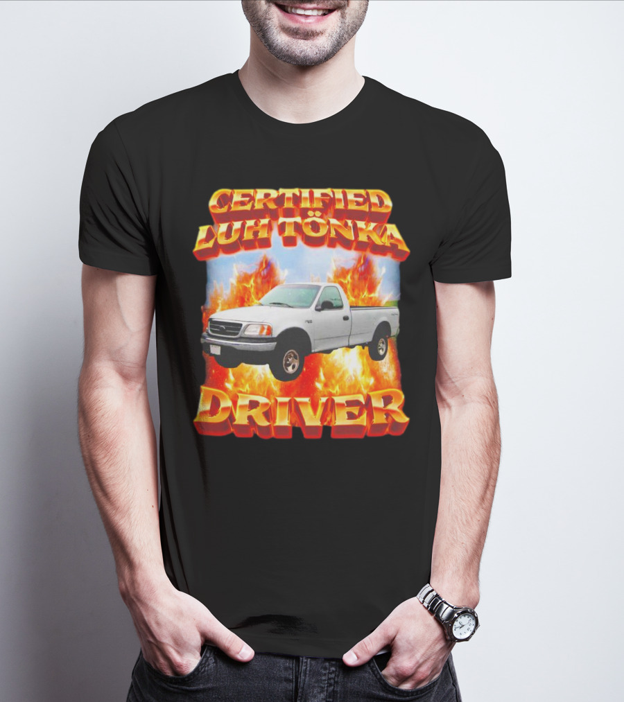 Certified Luh Tönka Driver Truck Flames T-Shirt