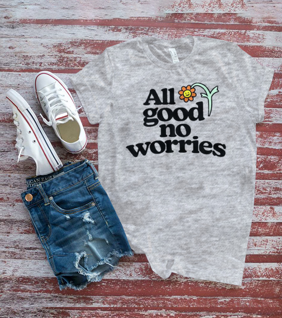 All Good No Worries Smiley Face Flower T-Shirt