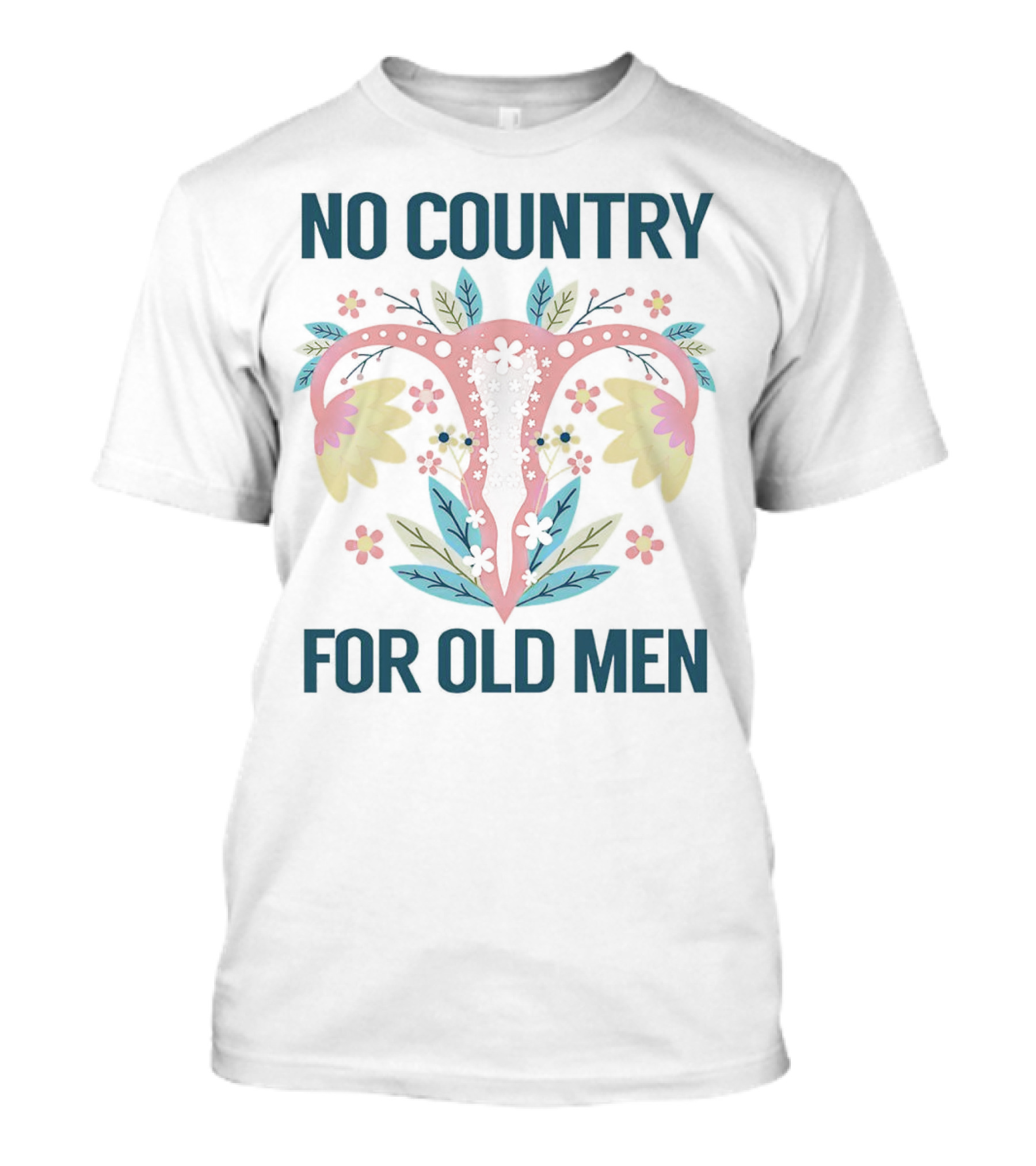 No Country For Old Men Floral Uterus T-Shirt