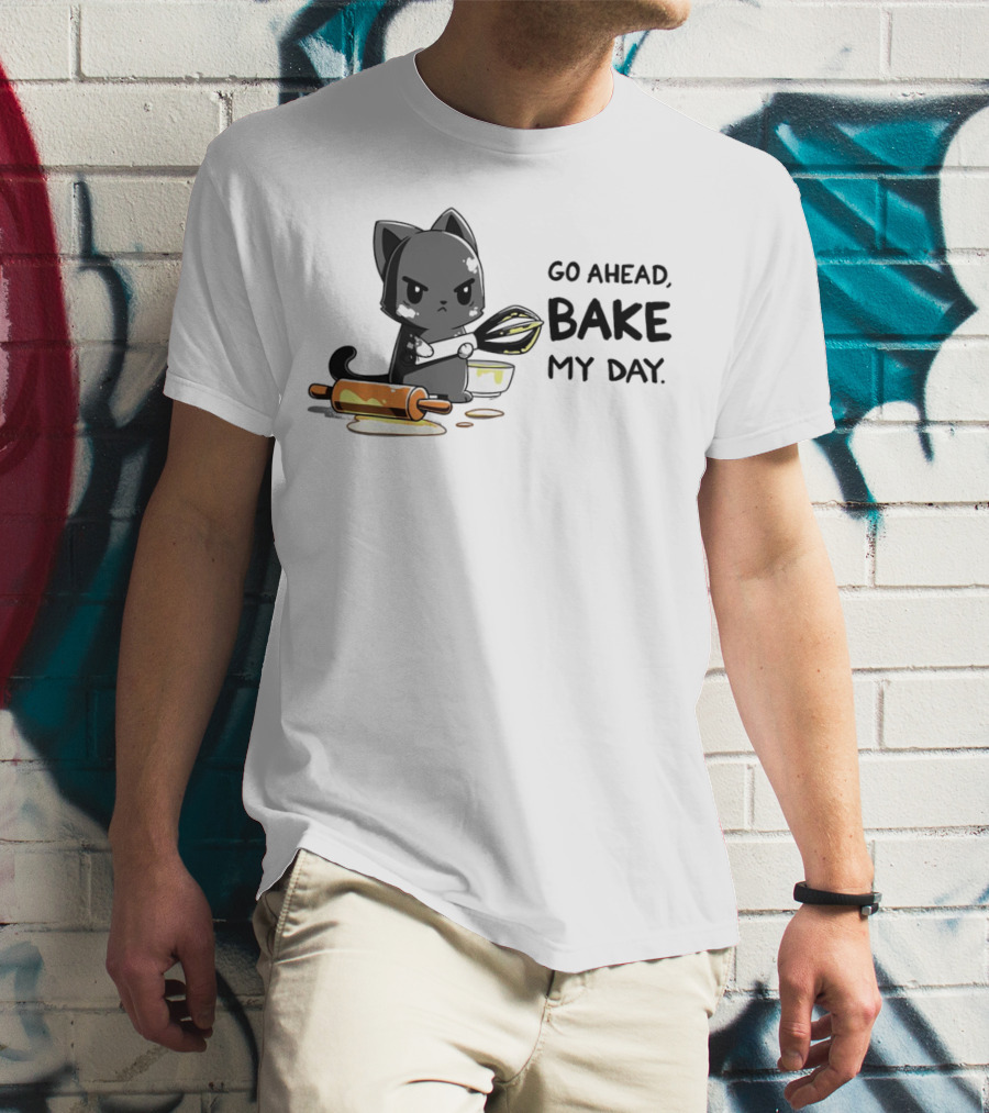 Go Ahead Bake My Day Cat Rolling Pin Whisk Baking T-Shirt