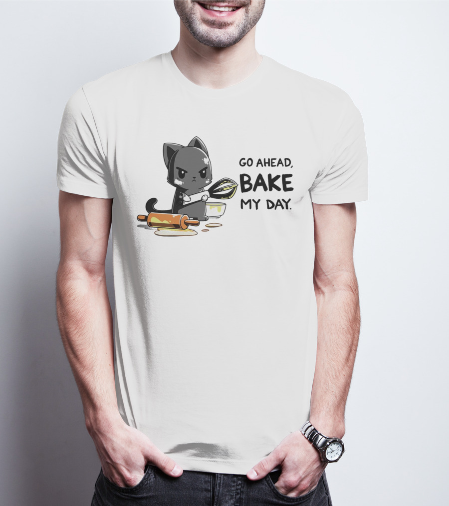Go Ahead Bake My Day Cat Rolling Pin Whisk Baking T-Shirt
