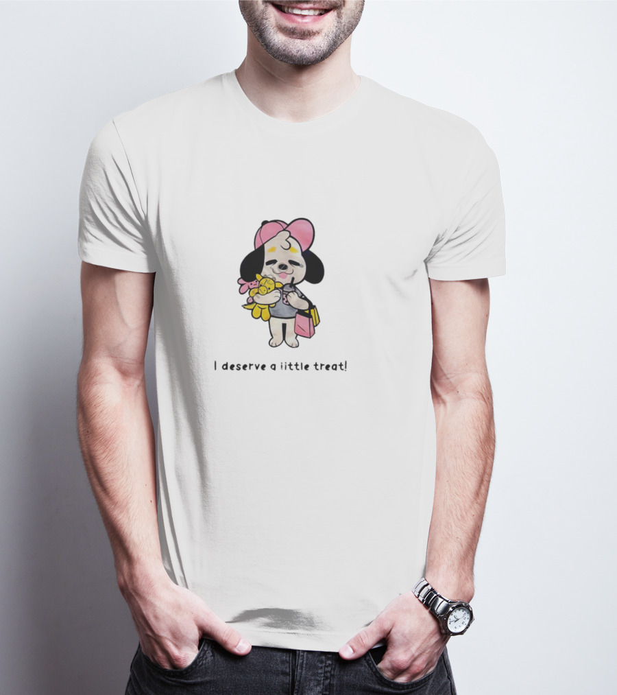 I Deserve A Little Treat Hugging Cute Puppy With Toy And Pink Bag T-Shirt