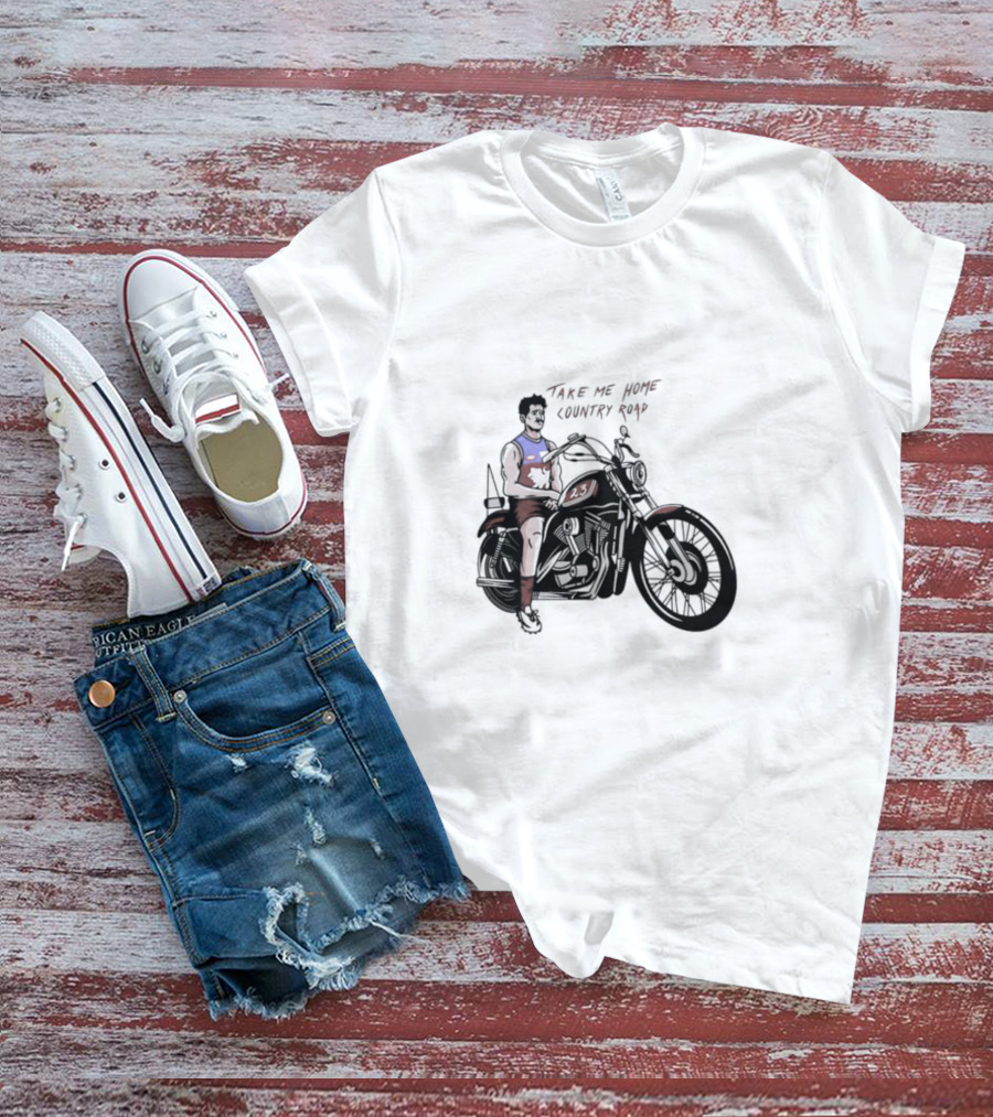 Take Me Home Country Road Motorcycle Rider T-Shirt