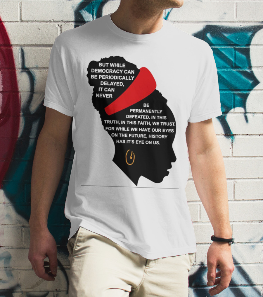 Amanda Gorman Democracy Periodically Delayed Never Permanently Defeated Silhouette With Red Headband T-Shirt