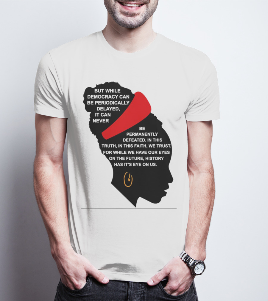 Amanda Gorman Democracy Periodically Delayed Never Permanently Defeated Silhouette With Red Headband T-Shirt