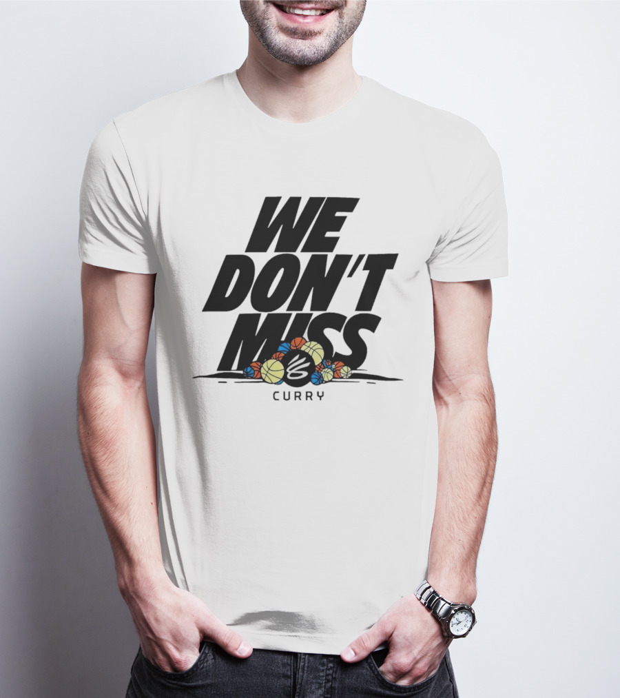 Stephen Curry We Don’t Miss Basketball Collection T-Shirt