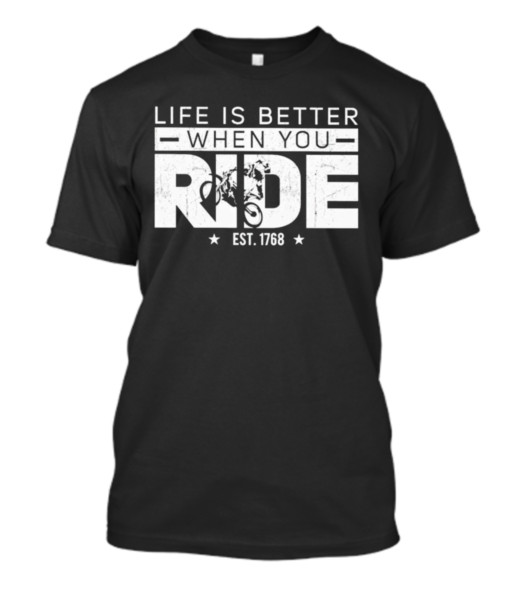 Life Is Better When You Ride Est. 1768 Motorcycle Adventure T-Shirt