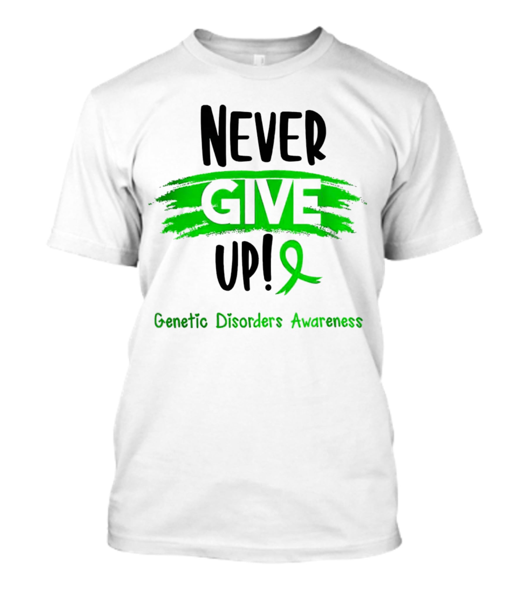 Never Give Up Genetic Disorders Awareness Ribbon T-Shirt