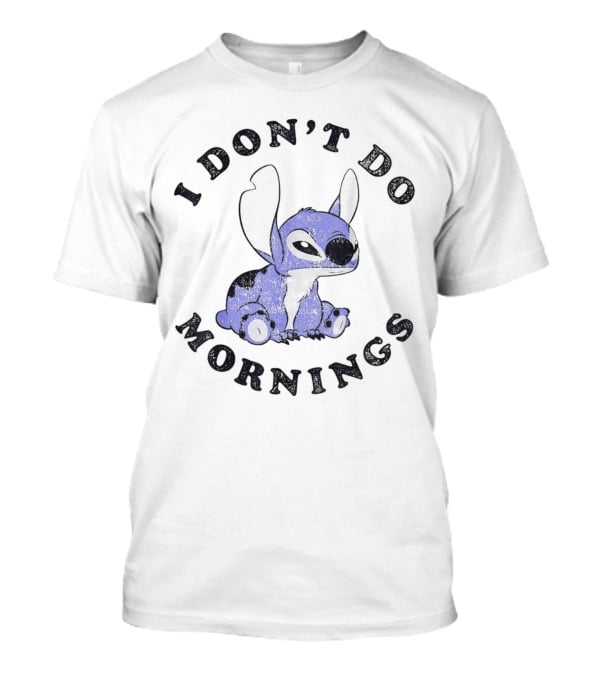 Stitch I Don’t Do Mornings T-Shirt