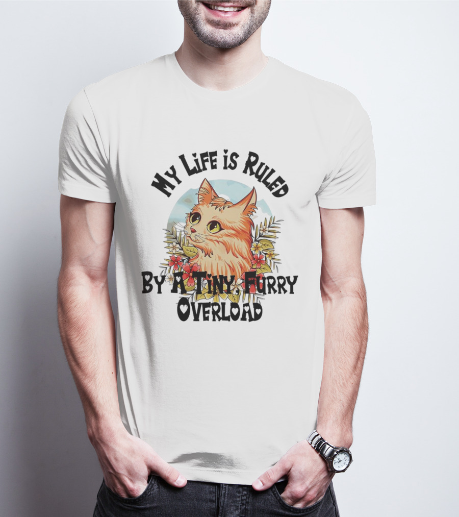 My Life Is Ruled By A Tiny Furry Overload Cat With Flowers And Moon Background T-Shirt