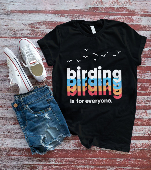 Birding Is For Everyone Vintage Style With Birds Flying Above T-Shirt
