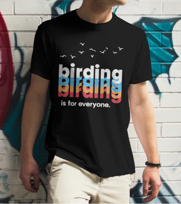 Birding Is For Everyone Vintage Style With Birds Flying Above T-Shirt