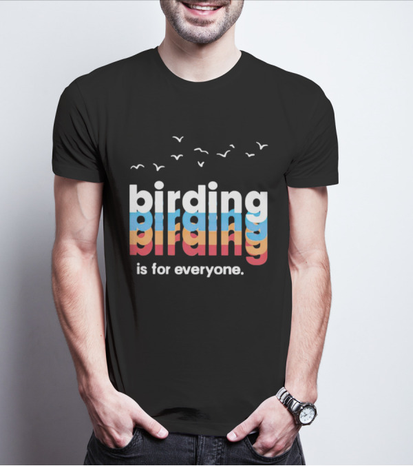 Birding Is For Everyone Vintage Style With Birds Flying Above T-Shirt