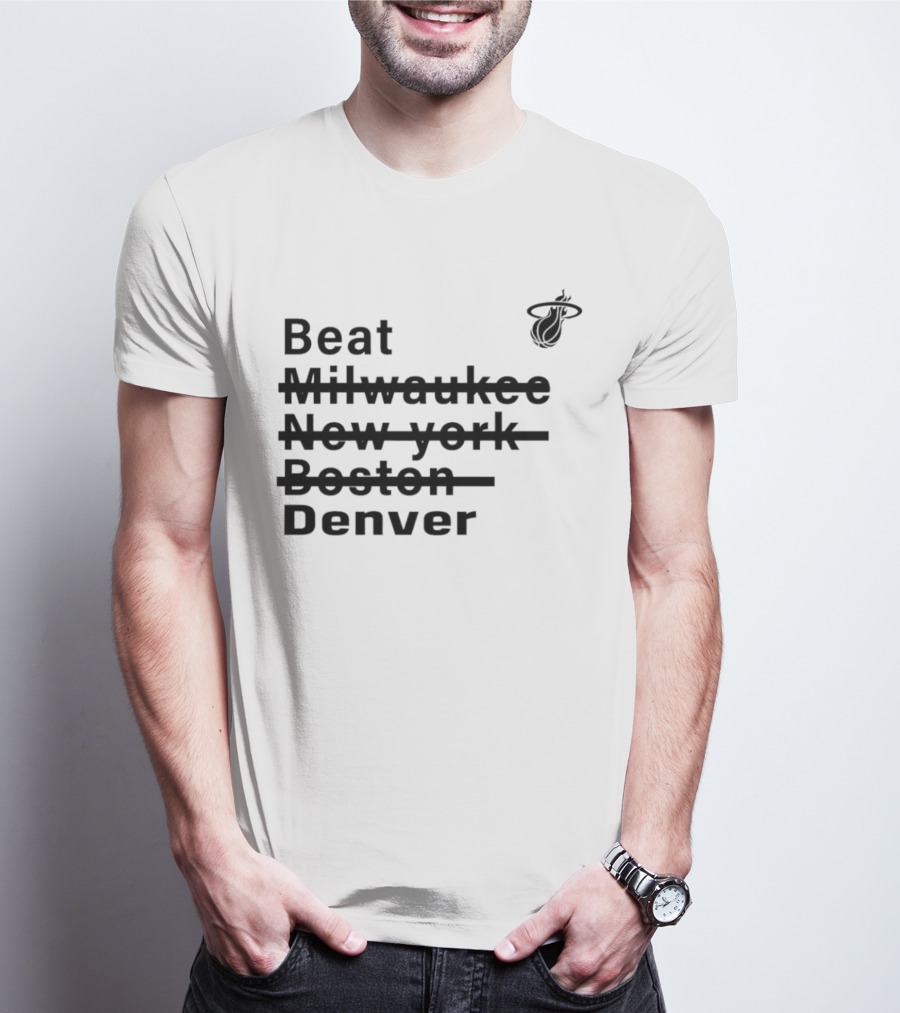 Beat Milwaukee New York Boston Denver Miami Basketball Playoffs Journey T-Shirt