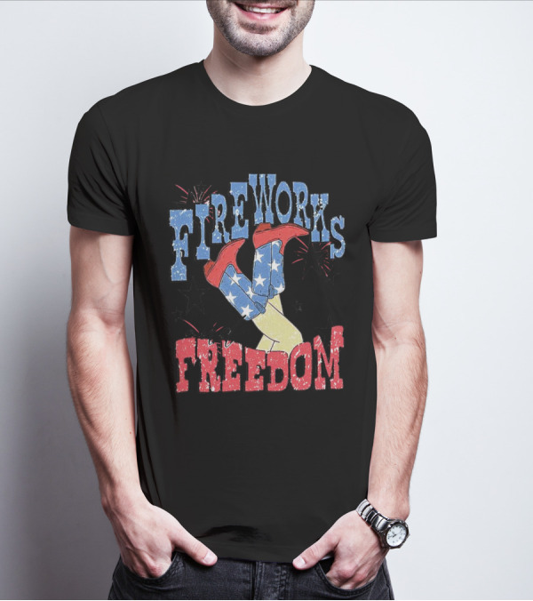 FIREWORKS AND FREEDOM STARS COWGIRL BOOTS T-Shirt