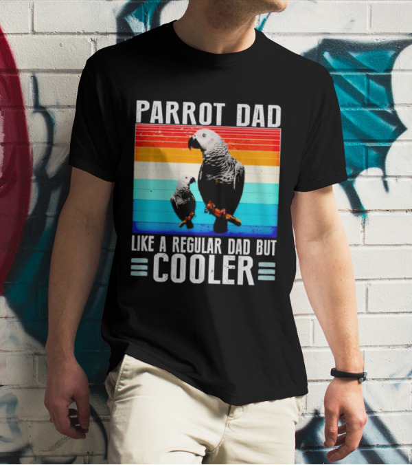 Parrot Dad Like A Regular Dad But Cooler Retro Stripes T-Shirt