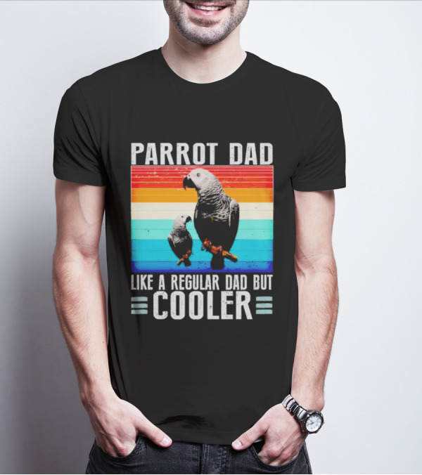 Parrot Dad Like A Regular Dad But Cooler Retro Stripes T-Shirt