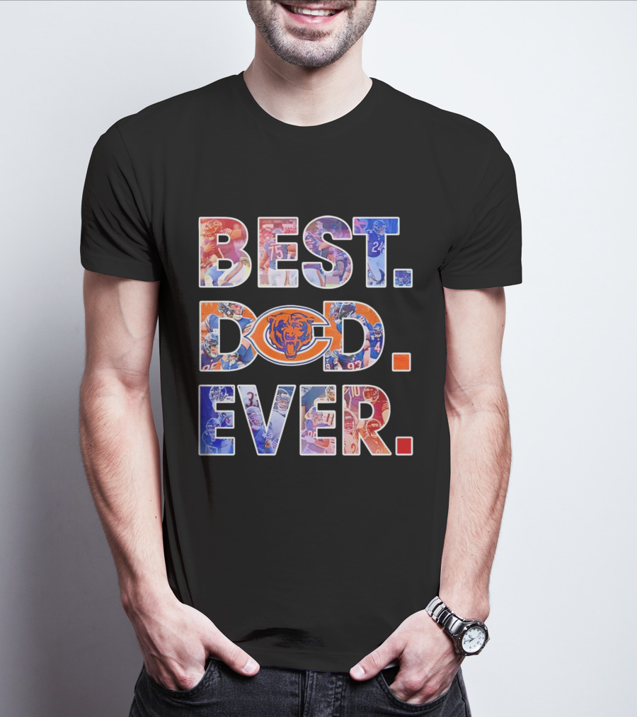 BEST DAD EVER NFL Chicago Bears T-Shirt