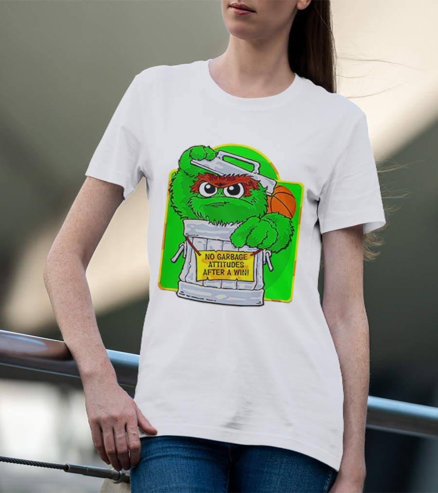 Oscar The Grouch No Garbage Attitudes With Basketball After A Win T-Shirt
