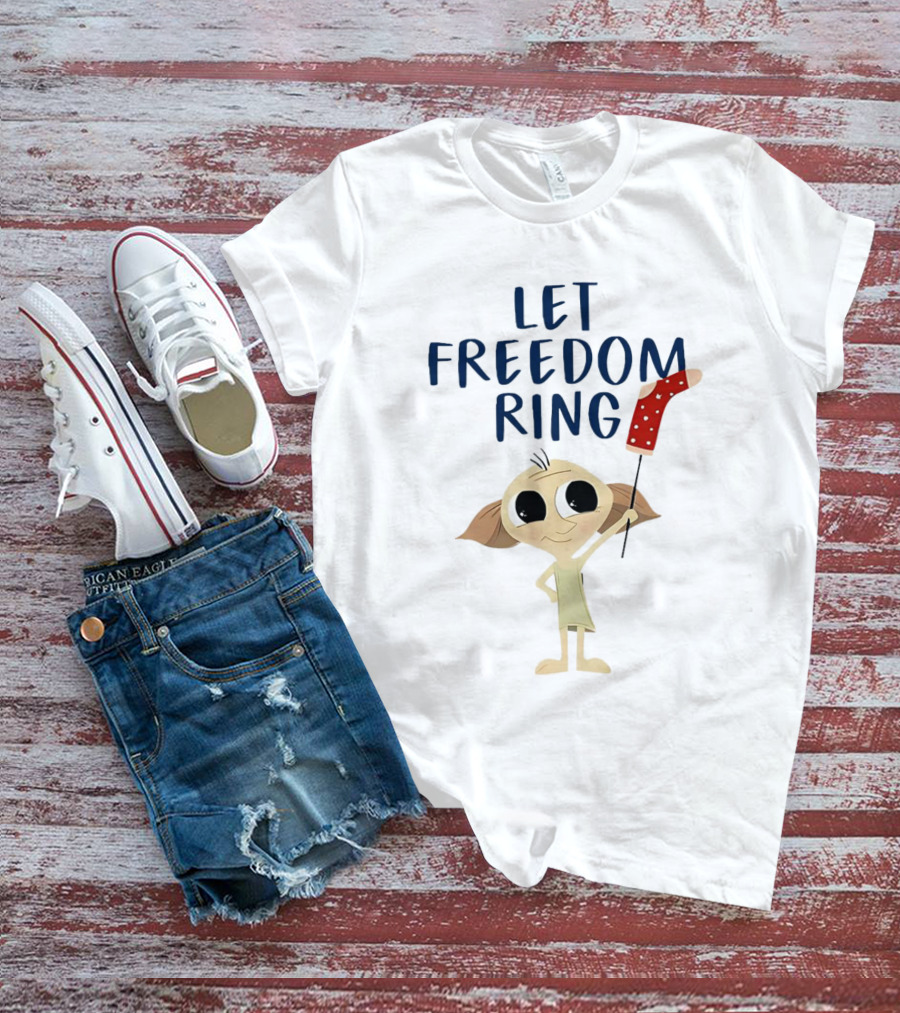 Dobby Let Freedom Ring Holding Sock T-Shirt