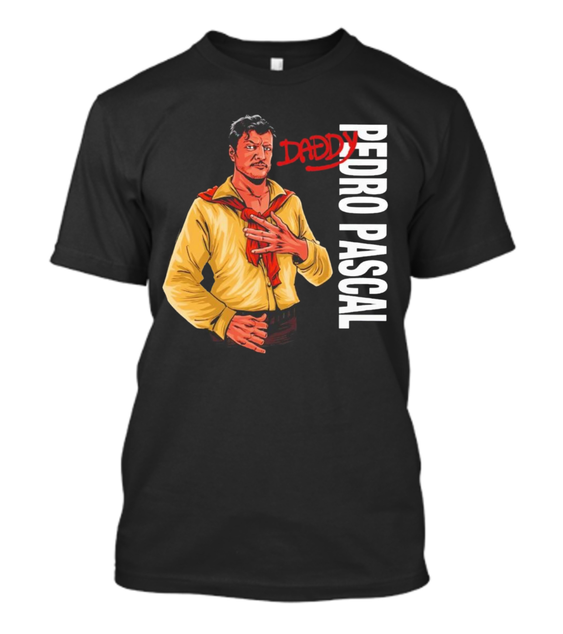 DADDY PEDRO PASCAL T-Shirt