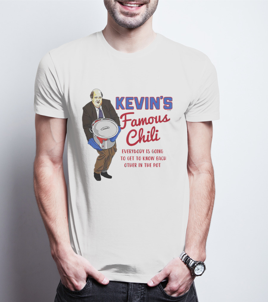 Kevin's Famous Chili Everybody Is Going To Get To Know Each Other In The Pot T-Shirt