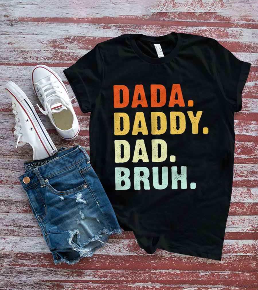 Dada Daddy Dad Bruh Colorful Gradient Text T-Shirt