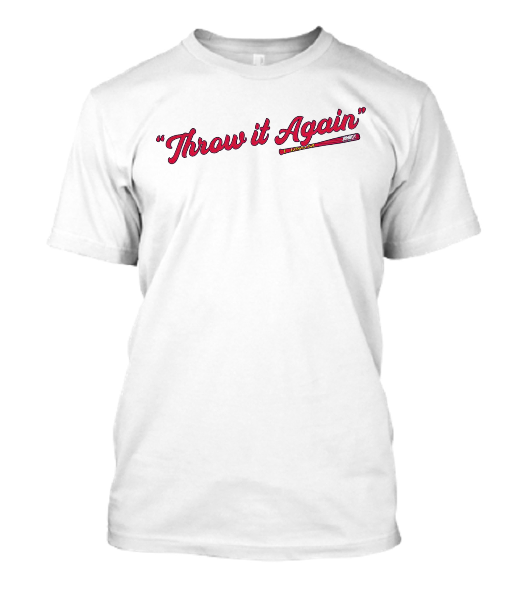 Throw It Again Atlanta Braves Jomboy T-Shirt