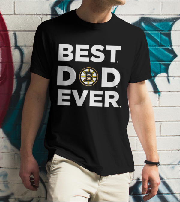 Boston Bruins Best Dad Ever Father's Day Gift Idea T-Shirt