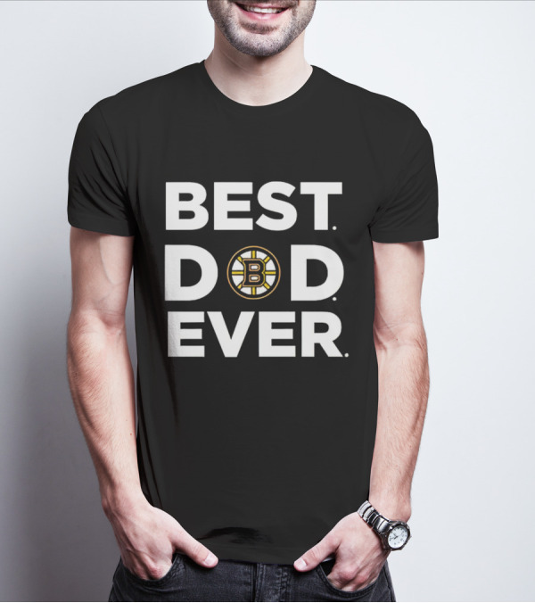 Boston Bruins Best Dad Ever Father's Day Gift Idea T-Shirt
