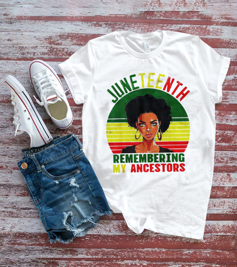 Juneteenth Remembering My Ancestors Black Women Loc'd Hair T-Shirt