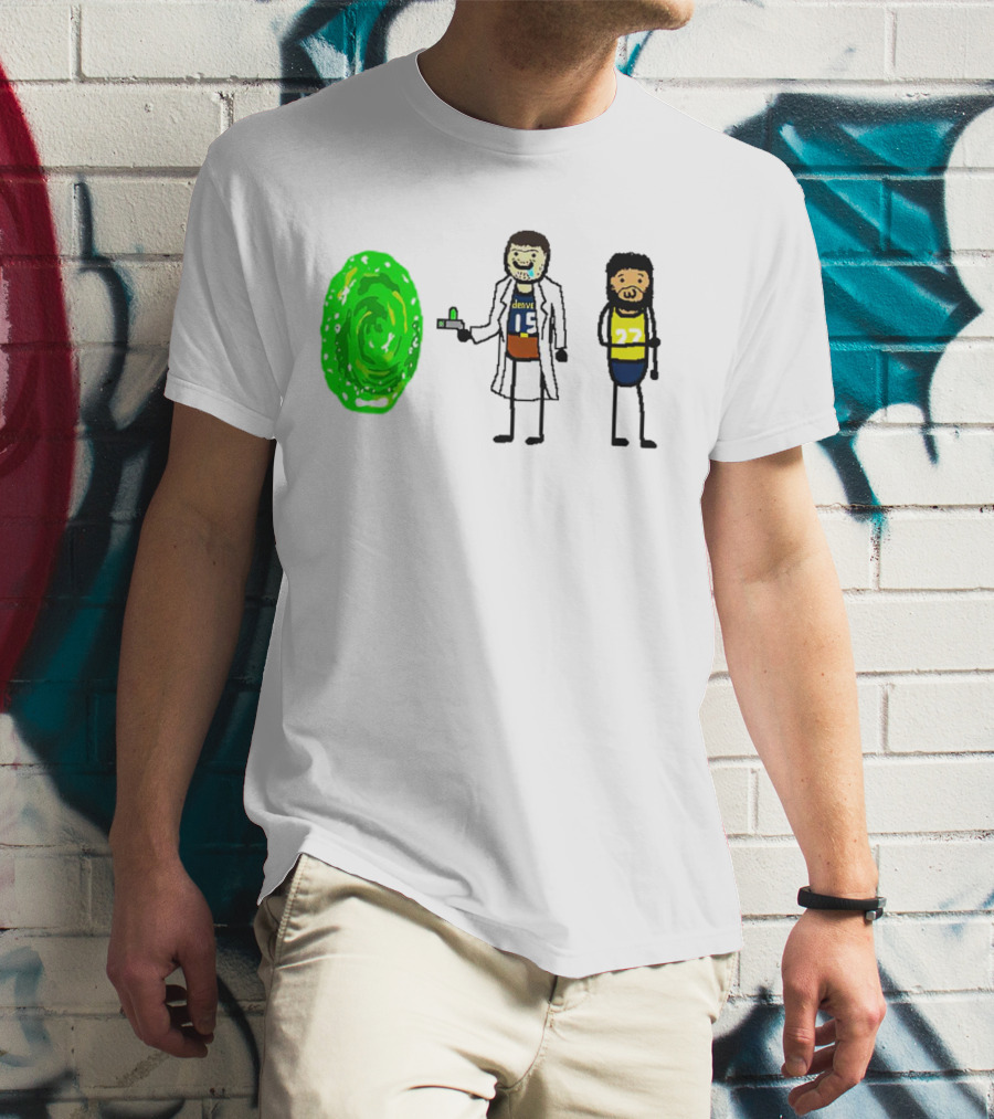 Rick-ola Jokic And Jamal Morty Denver 15 27 Portal T-Shirt