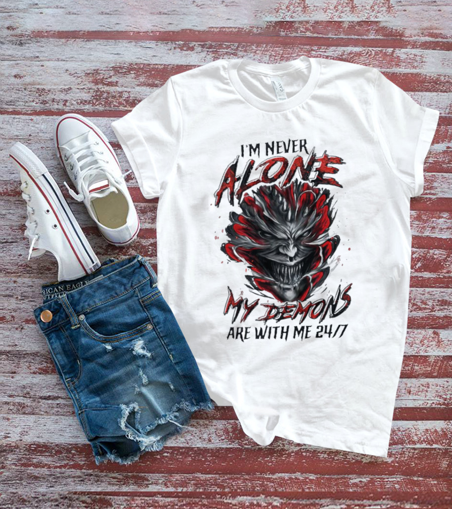 I'm Never Alone My Demons Are With Me 24 7 Joker Style Face T-Shirt