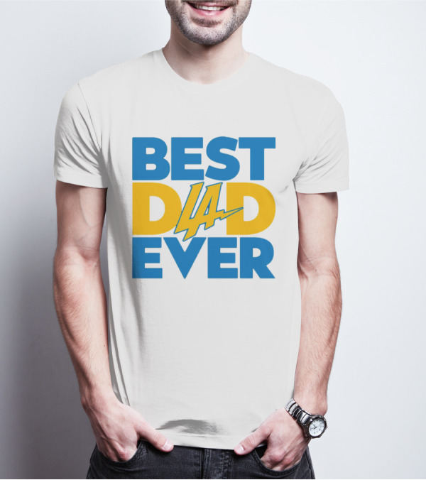 Best Dad Ever LA Chargers NFL T-Shirt