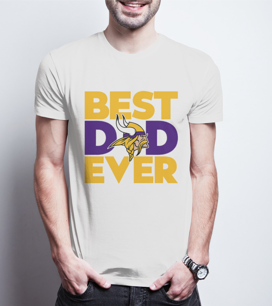 Best Dad Ever Minnesota Vikings Fan NFL T-Shirt