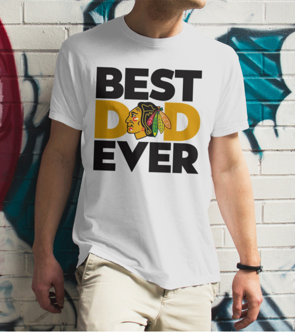Best Dad Ever NHL Chicago Blackhawks T-Shirt