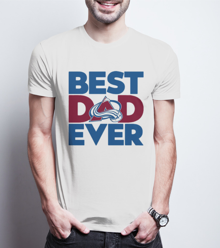 Best Dad Ever NHL Colorado Avalanche T-Shirt