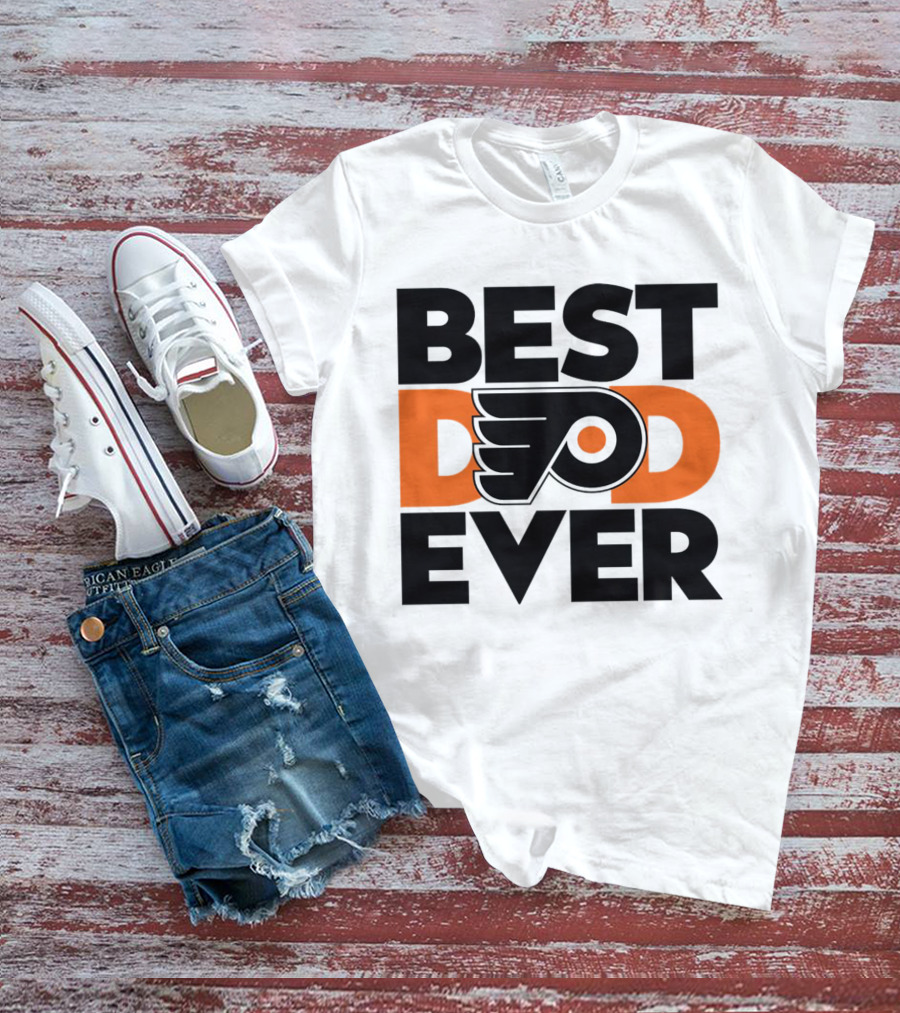 Best Dad Ever Philadelphia Flyers NHL T-Shirt