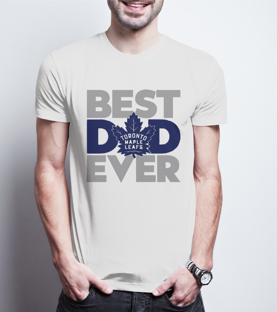 Best Dad Ever Toronto Maple Leafs NHL T-Shirt