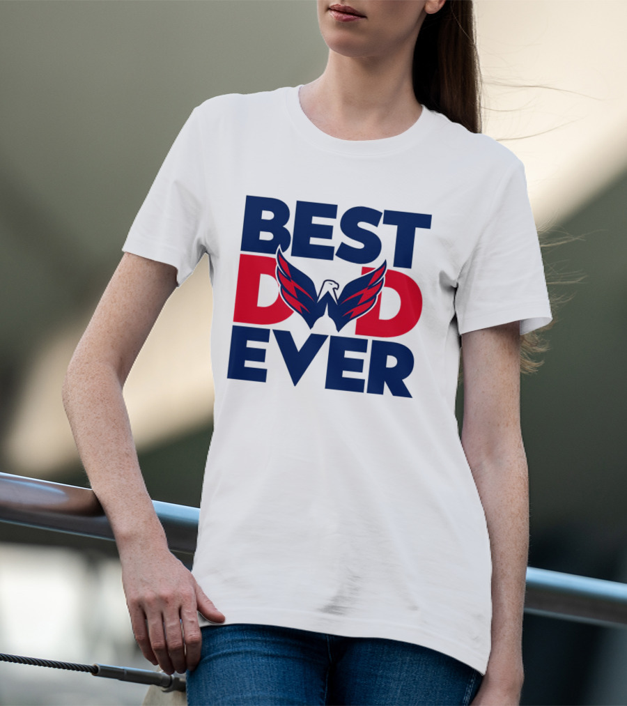 Best Dad Ever NHL Washington Capitals T-Shirt