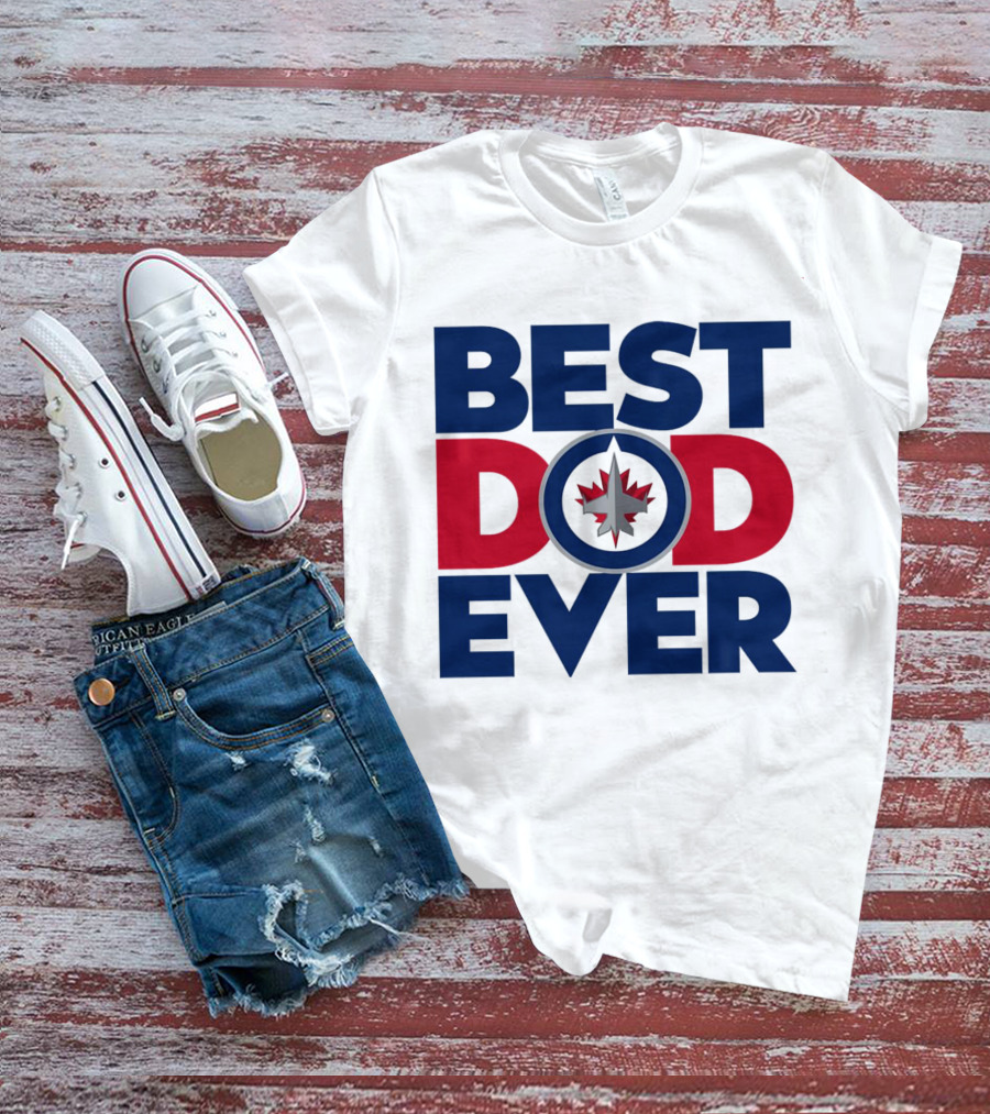 Best Dad Ever NHL Winnipeg Jets Fan T-Shirt