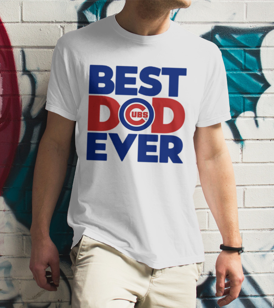 Best Dad Ever Cubs MLB Chicago T-Shirt