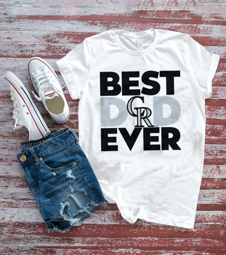 Best Dad Ever Colorado Rockies MLB T-Shirt