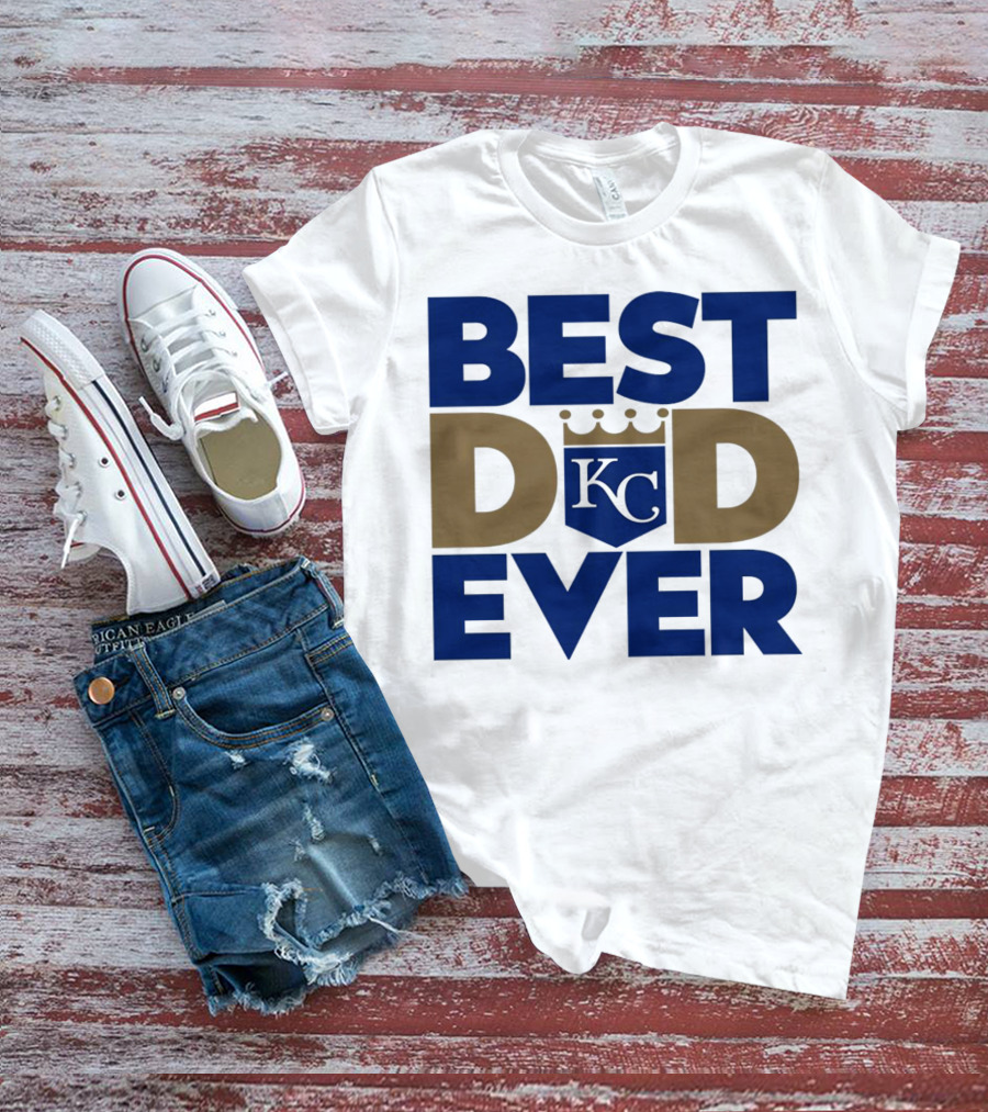 Best Dad Ever KC Royals Baseball T-Shirt