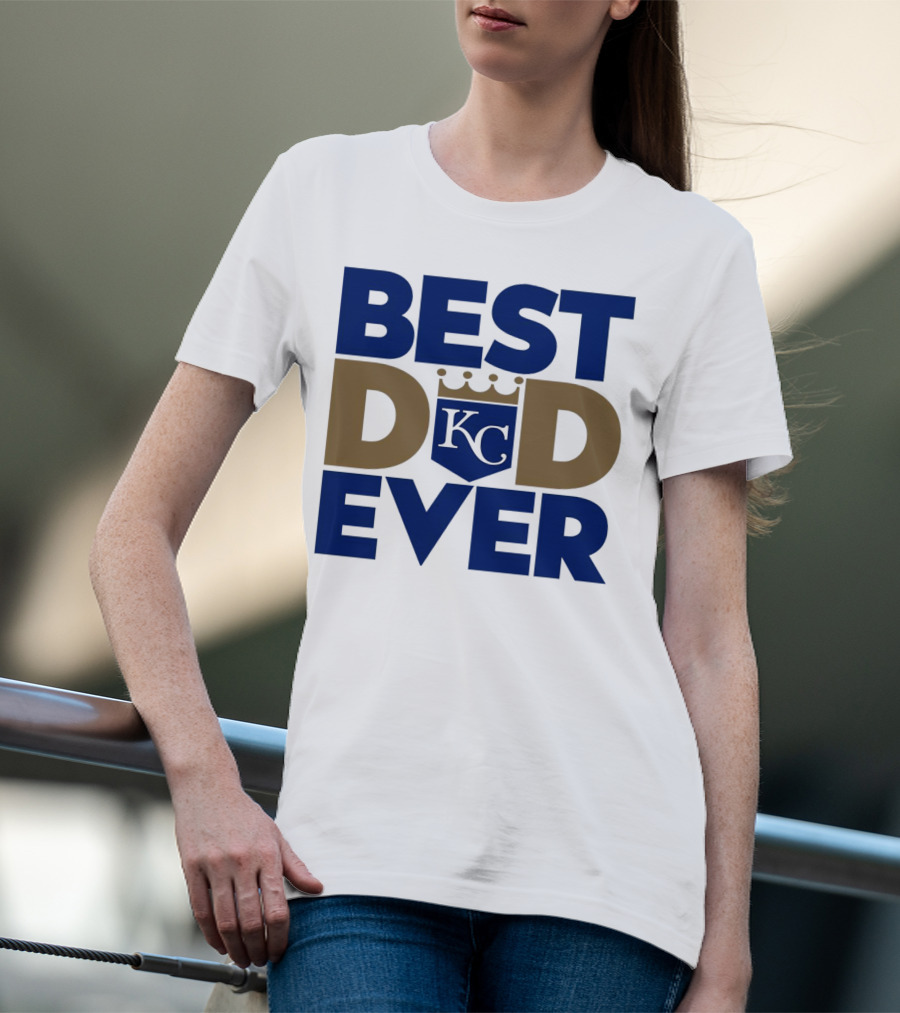 Best Dad Ever KC Royals Baseball T-Shirt